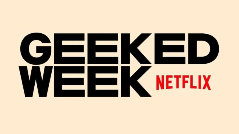 Netflix promove Geeked Week na próxima semana