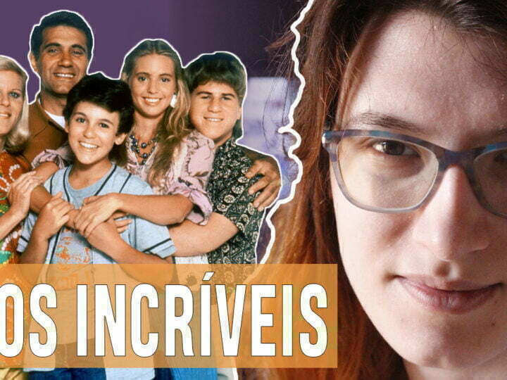 Vídeos | Anos Incríveis