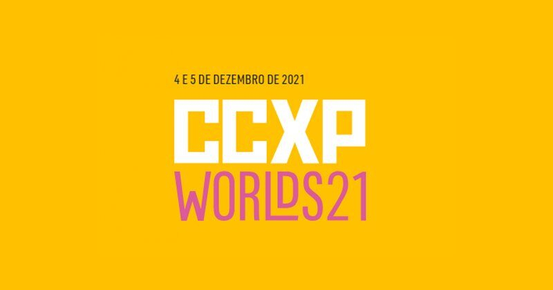 CCXP anuncia datas e valores das edições 2021 e 2022