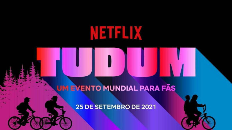Netflix anuncia programação do TUDUM