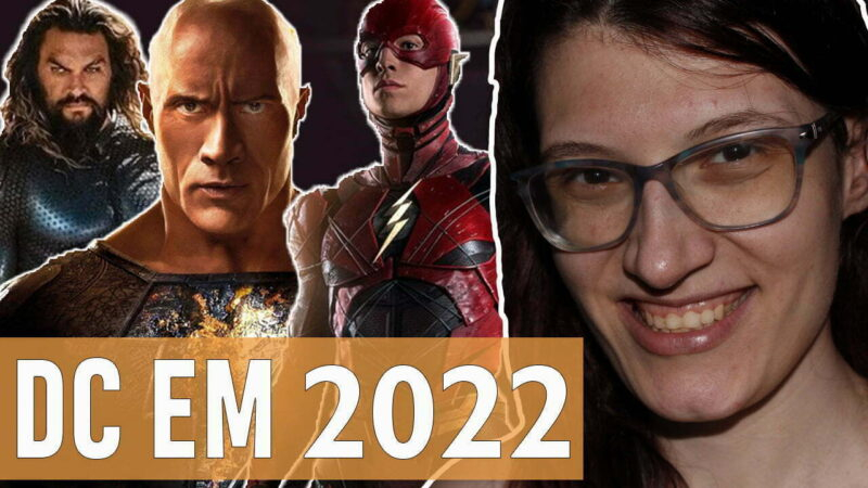 Vídeos | Tudo que a DC Comics está planejando a partir de 2022