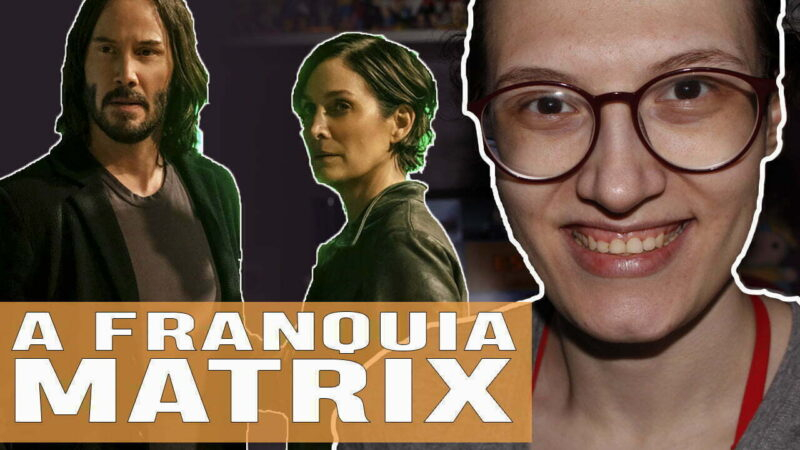Vídeos | A franquia Matrix