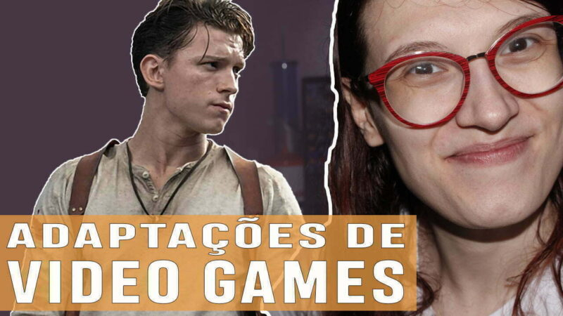 Vídeos | Adaptações de Video-Games em 2022!
