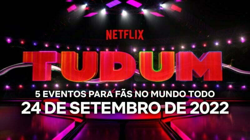 Eventos | Netflix anuncia nova edição do TUDUM