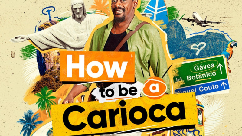 ‘How To Be a Carioca’ ganha data de estreia pelo STAR+