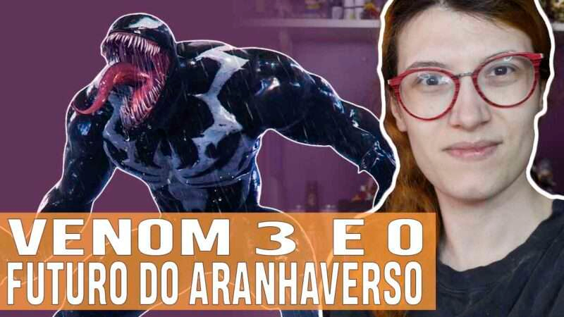 Vídeos | Detalhes de ‘Venom 3: A Última Rodada’ e o futuro na Sony!