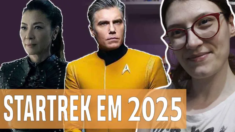 Vídeos | O futuro da franquia ‘Star Trek’ no Paramount+ em 2025!