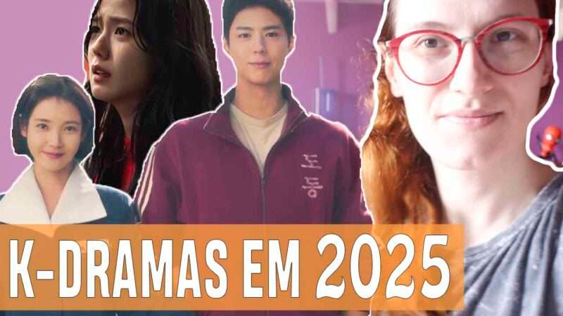 Vídeos | K-Dramas chegando em 2025!