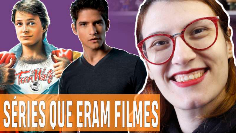 Vídeos | Séries que ‘rebootaram’ filmes!