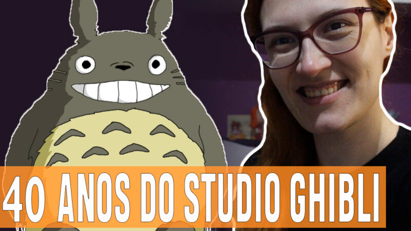 Vídeos | Celebrando os 40 anos do Studio Ghibli!