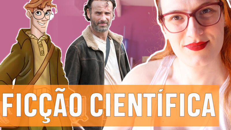 Vídeos | O Gênero Ficção Científica!