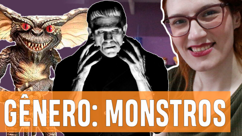 Vídeos | O Gênero de Monstros no cinema!