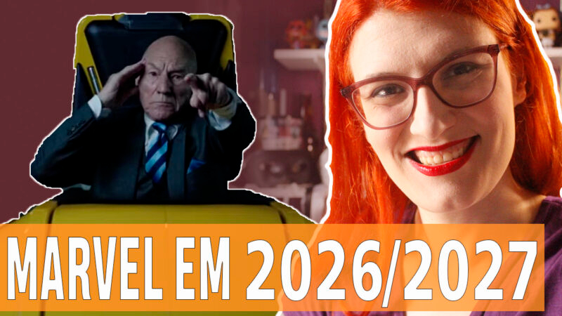 Vídeos | Os projetos da Marvel em 2026 e 2027!
