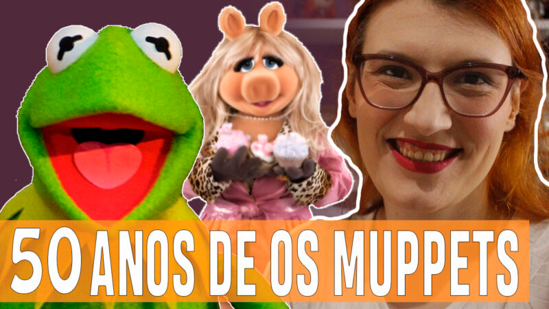 Vídeos | Celebrando 50 anos de ‘OS MUPPETS’!
