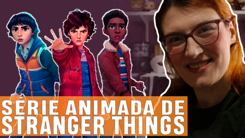 Vídeos | Tudo que você precisa saber sobre ‘Stranger Things: Histórias de 85’!